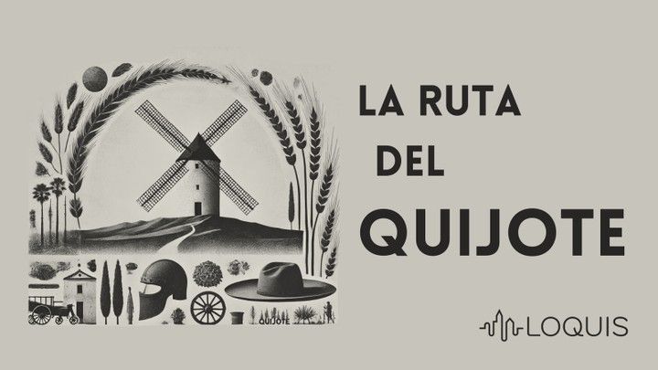 Ruta de El Quijote Loquis podcast
