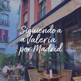 Valeria por Madrid